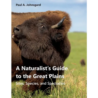 A Naturalist's Guide to the Great Plains
