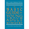 The Basic Guide to Young Adult Ministry