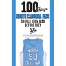 100 Things North Carolina Fans Should Know & Do Before They Die