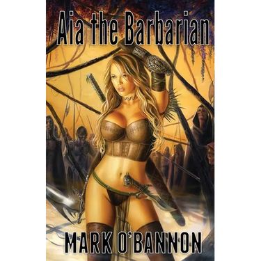 Aia the Barbarian: The Fallen God