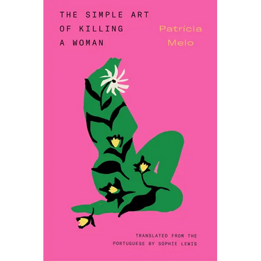 The Simple Art of Killing a Woman