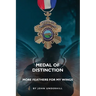 Medal of Distinction: More Feathers for My Wings