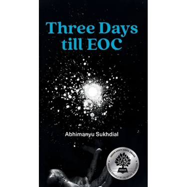 Three Days till EOC: A novella