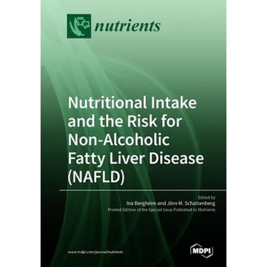 Nutritional Intake and the Risk for Non-Alcoholic Fatty Liver Disease (NAFLD)