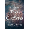 A Fate of Two Crowns