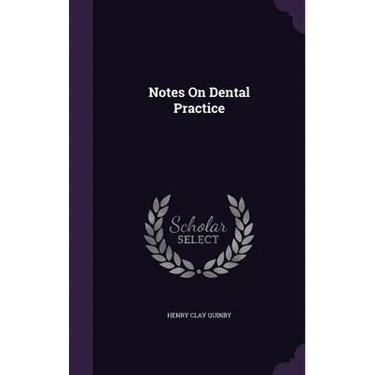 Notes On Dental Practice