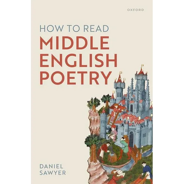 How to Read Middle English Poetry