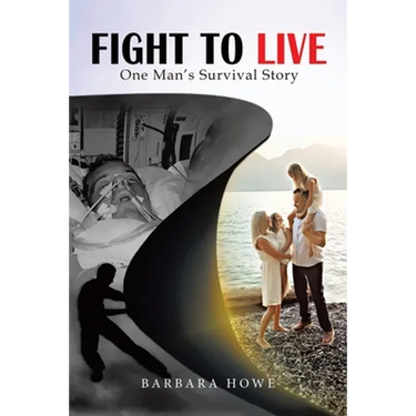 Fight to Live: One Man's Survival Story