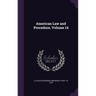 American Law and Procedure, Volume 14