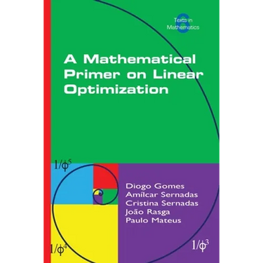 A Mathematical Primer on Linear Optimization