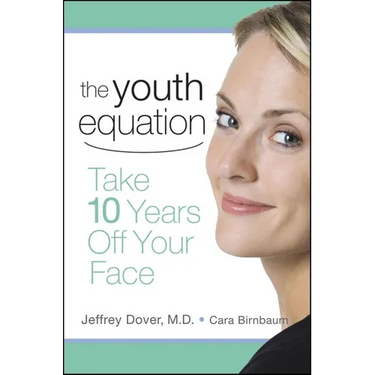 The Youth Equation: Take 10 Years Off Your Face