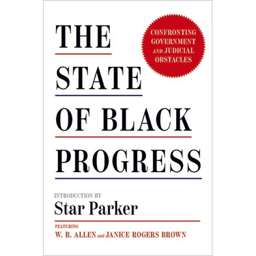 The State of Black Progress: Confronting Government and Judicial Obstacles