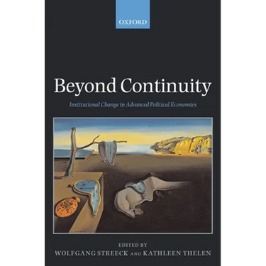 Beyond Continuity Institutional Change in Advanced Political Economies (Paperback)