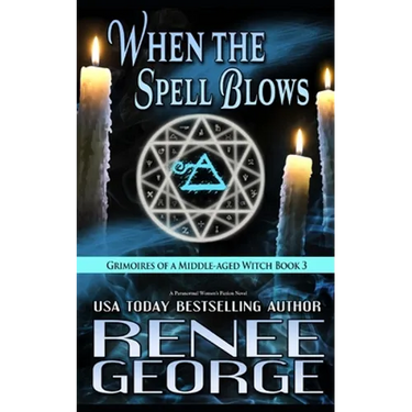 When the Spell Blows: A Paranormal Women's Fiction Novel