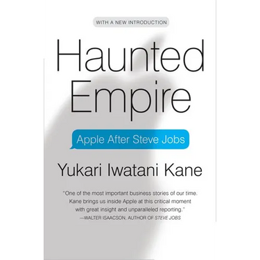 Haunted Empire: Apple After Steve Jobs