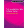 Professional Writing Skills for Social Workers