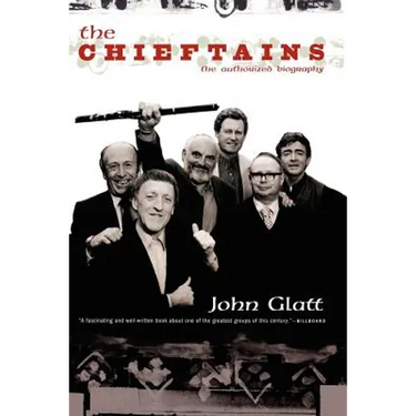 The Chieftains: The Authorized Biography