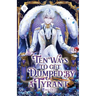Ten Ways to Get Dumped by a Tyrant: Volume II (Light Novel)