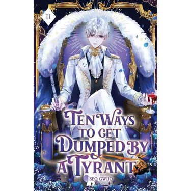 Ten Ways to Get Dumped by a Tyrant: Volume II (Light Novel)