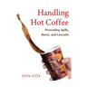 Handling Hot Coffee: Preventing Spills, Burns, and Lawsuits