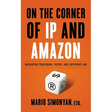 On the Corner of IP and Amazon: Navigating Trademark, Patent, and Copyright Law