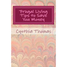 Frugal Living Tips To Save You Money