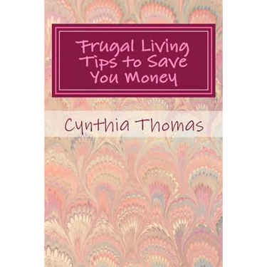 Frugal Living Tips To Save You Money