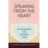 Speaking from the Heart: 18 Languages for Modern Love