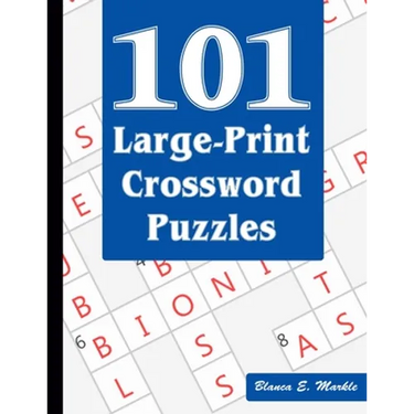 101 Large-Print Crossword Puzzles: A Fun and Challenging Puzzle Book