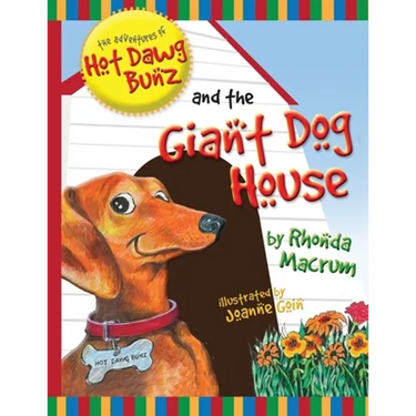 The Adventures of Hot Dawg Bunz and the Giant Dog House