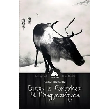 Dying is Forbidden in Longyearbyen