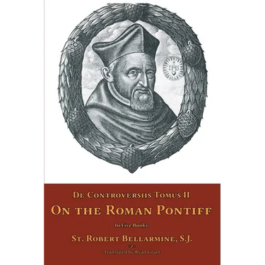 De Controversiis Tomus II: On the Roman Pontiff
