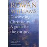 Discovering Christianity: A Guide for the Curious