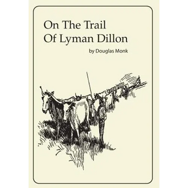 On The Trail Of Lyman Dillon