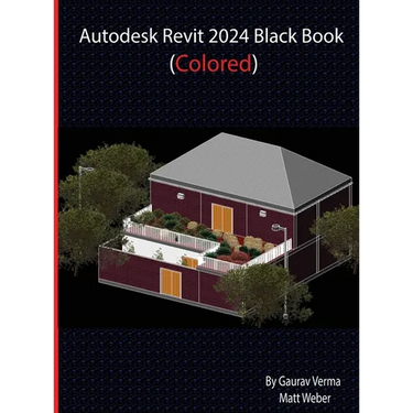 Autodesk Revit 2024 Black Book