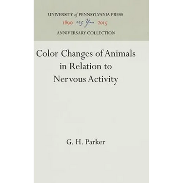 Color Changes of Animals in Relation to Nervous Activity