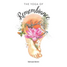 The Yoga of Remembrance