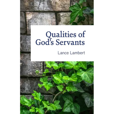 Qualities of God's Servants