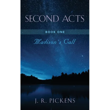 Second Acts - Book One: Madison's Call