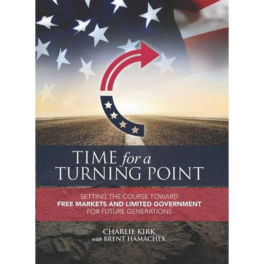 Time for a Turning Point: Setting a Course Toward Free Markets and Limited Government for Future Generations