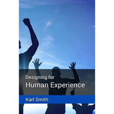 Designing for Human Experience
