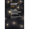 Creative Construction Grammar