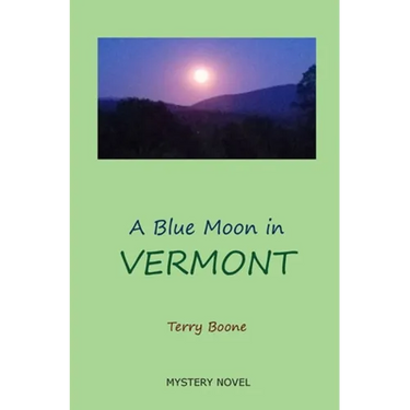A Blue Moon in VERMONT