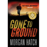 Gone To Ground