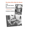 The Man Who Was Dr. Seuss: The Life and Work of Theodor Geisel