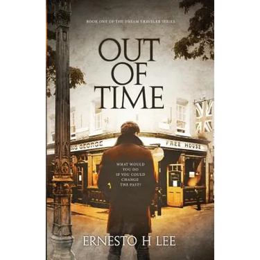 Out of Time: The Dream Traveler Book One