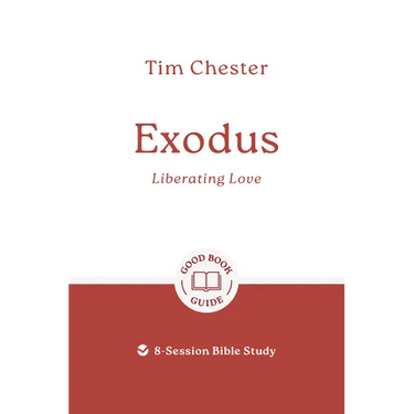 Exodus: Liberating Love: 8-Session Bible Study