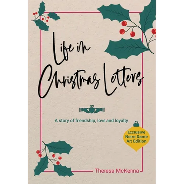 Life in Christmas Letters: A story of friendship, love and loyalty