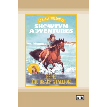 Showtym Adventures 6: Pepe, the Beach Stallion (Dyslexia-Friendly Edition)