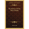 The Mystery Of The Three Worlds